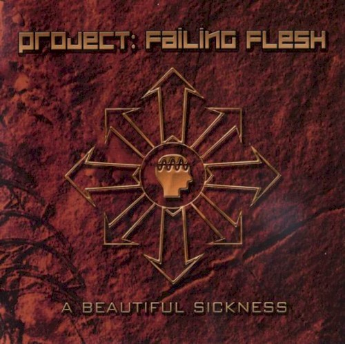 Project: Failing Flesh - A Beautiful Sickness
